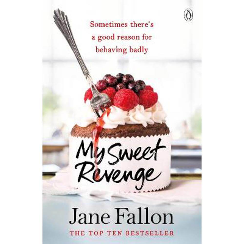 My Sweet Revenge: The deliciously fun and totally irresistible story of one woman's quest to get even (Paperback) - Jane Fallon